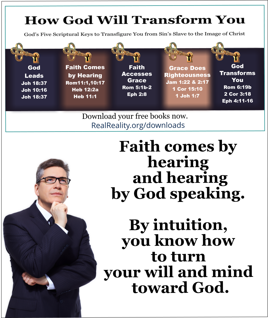 By intuition, you know how to turn your will and mind toward God. 