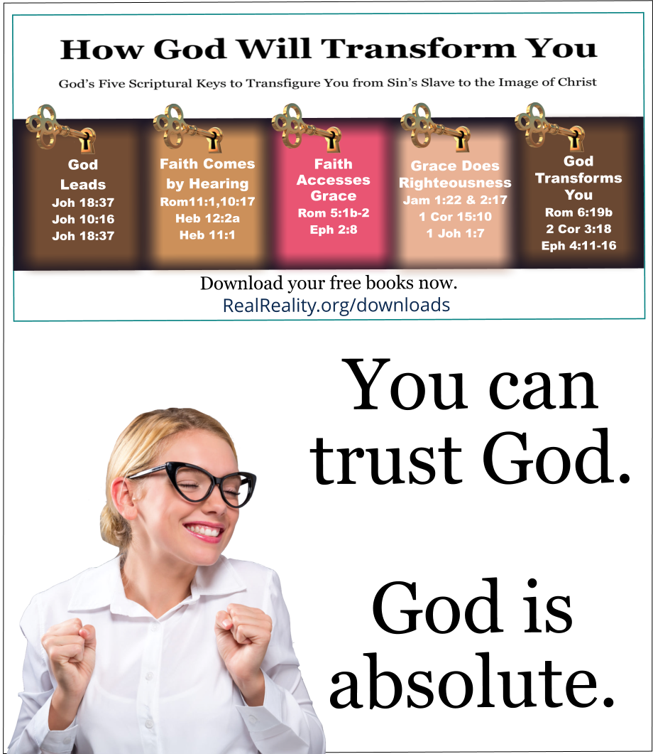 You can trust God. God is absolute. 