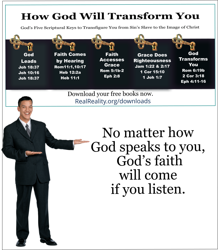 No matter how God speaks to you, God’s faith will come if you listen.