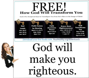 God will make you righteous. 