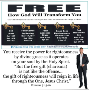 You receive the power for righteousness by divine grace as it operates on your soul by the Holy Spirit. 