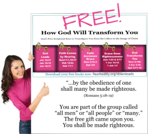 The free gift came upon you. You shall be made righteous. 