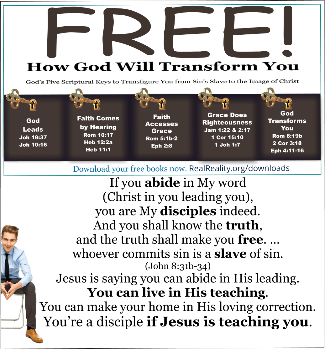 You can make your home in Jesus' loving correction. Then, you’ll be His disciples. 